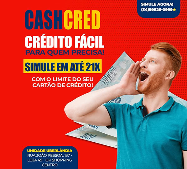 Cash Cred Crédito Rápido - Empréstimo com Cartão de Crédito em Uberlândia - MG